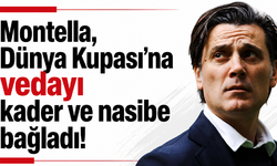 Montella, Dünya Kupası’na vedayı kader ve nasibe bağladı!