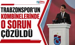 Trabzonspor'un kombinelerinde o sorun çözüldü