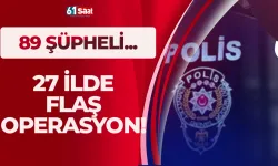 27 ilde 'dolandırıcılık' operasyonu: 89 şüpheli yakalandı...