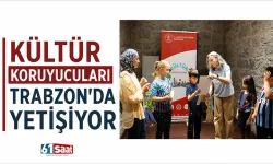 Kültür koruyucuları Trabzon'da yetişiyor