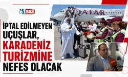 İptal edilmeyen uçuşlar, Karadeniz turizmine nefes olacak