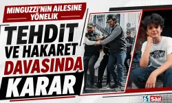 Minguzzi'nin ailesine yönelik tehdit ve hakaret davasında karar