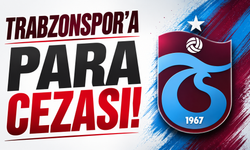 Trabzonspor'a para cezası!