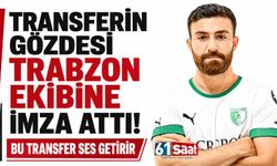 Transferin gözdesi Trabzon ekibine imza attı! Bu transfer ses getirir