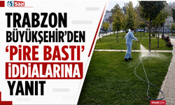 Trabzon Büyükşehir’den “pire bastı” iddialarına yanıt