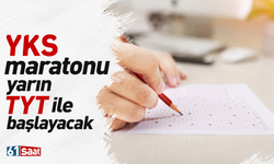 YKS maratonu yarın TYT ile başlayacak