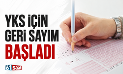 YKS için geri sayım başladı