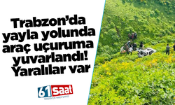 Trabzon’da yayla yolunda araç uçuruma yuvarlandı! Yaralılar var
