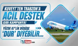 Kuveyt'ten Trabzon'a Acil Destek gibi kampanya... Yüzde 50 yaptılar