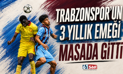 Trabzonspor'un 3 yıllık emeği masada gitti
