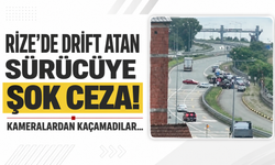 Rize'de drift atan sürücüye şok ceza! Kameralardan kaçamadılar...