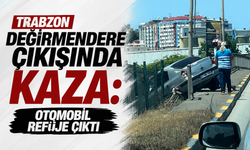 Trabzon Değirmendere çıkışında kaza: Otomobil refüje çıktı