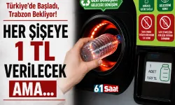 Türkiye'de Başladı, Trabzon Bekliyor! Her Şişeye 1 TL Verilecek