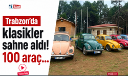 Trabzon’da klasikler sahne aldı! 100 araç…