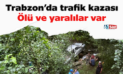 Trabzon’da trafik kazası: Ölü ve yaralılar var