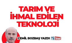 TARIM VE İHMAL EDİLEN TEKNOLOJİ