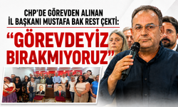 CHP Trabzon’da görevden alınan İl Başkanı Mustafa Bak rest çekti: “Görevdeyiz, bırakmıyoruz”