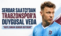 Serdar Saatçı’dan Trabzonspor’a duygusal veda: “Her zaman gurur duydum”