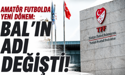 Amatör futbolda yeni dönem: BAL’ın adı değişti