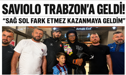 Trabzonspor'un yeni transferi Saviolo şehre geldi!