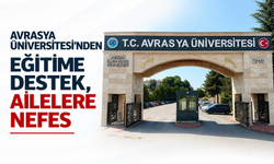 Avrasya Üniversitesi’nden eğitime destek, ailelere nefes