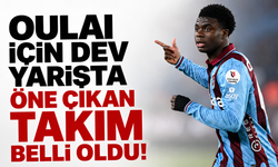 Oulai için dev yarışta öne çıkan takım belli oldu!