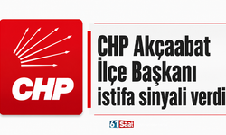 CHP Akçaabat İlçe Başkanı istifa sinyali verdi