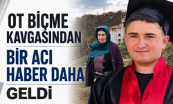 Ot biçme kavgasından bir acı haber daha geldi!