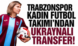 Trabzonspor Kadın Futbol Takımı’ndan Ukraynalı transfer