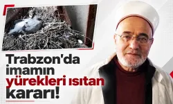 Trabzon'da imamın yürekleri ısıtan kararı!