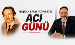 Başkan Salih Altınışık’ın acı günü