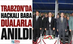 Trabzon'da Haçkalı Baba dualarla anıldı