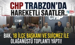 CHP Trabzon İl Başkanlığı'nda bugün olağanüstü toplantı gerçekleştirildi