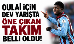 Oulai için dev yarışta öne çıkan takım belli oldu!