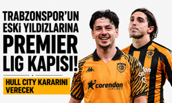 Trabzonspor’un eski yıldızlarına Premier Lig kapısı! Hull City kararını verecek