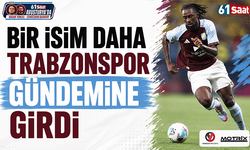 Bir isim daha Trabzonspor’un gündemine girdi