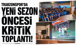 Trabzonspor’da yeni sezon öncesi kritik toplantı!