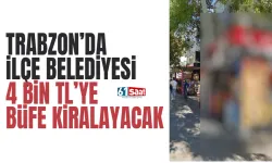 Trabzon'da ilçe belediyesi 4 bin TL'ye büfe kiralayacak