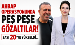 AHBAP Derneği soruşturmasında gözaltı sayısı 20’ye yükseldi