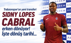 Trabzonspor'un yeni transferi Sidny Lopes Cabral erken dönüyor! İşte dönüş tarihi...