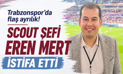 Trabzonspor'da flaş ayrılık! Scout Şefi Eren Mert istifa etti