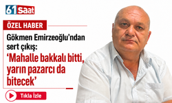 Gökmen Emirzeoğlu’ndan sert çıkış: “Mahalle bakkalı bitti, yarın pazarcı da bitecek”