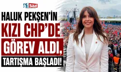 Haluk Pekşen’in kızı CHP’de görev aldı, tartışma başladı!