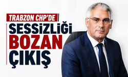 Trabzon CHP’de sessizliği bozan çıkış