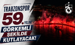Trabzonspor 59.yılını görkemli şekilde kutlayacak!