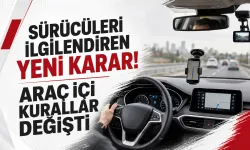 Sürücüleri ilgilendiren yeni karar! Araç içi kurallar değişti