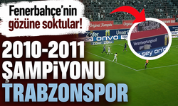Fenerbahçe'nin gözüne soktular! 2010-2011 Şampiyonu Trabzonspor
