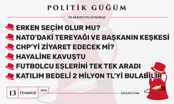 Politik Güğüm - 13 Temmuz 2026