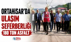 Ortahisar'da ulaşım seferberliği... 180 ton asfalt