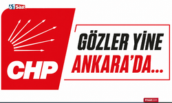Gözler yine Ankara’da...